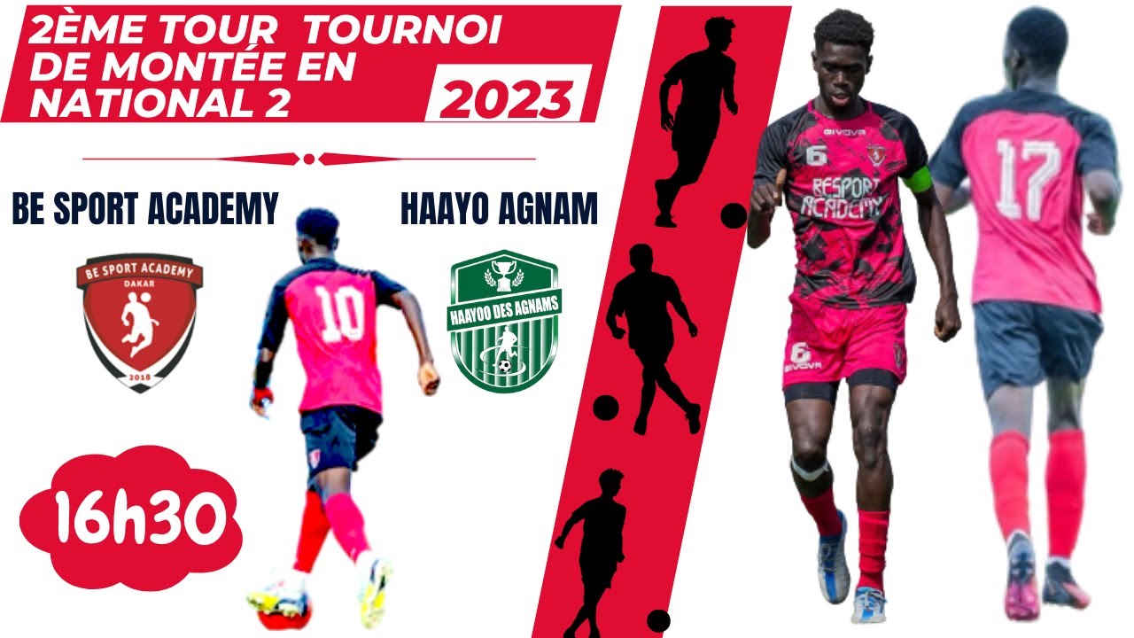2&egrave;me tour du Tournoi de Mont&eacute;e N2 :   BE SPORT ACADEMY / HAAYO AGNAM