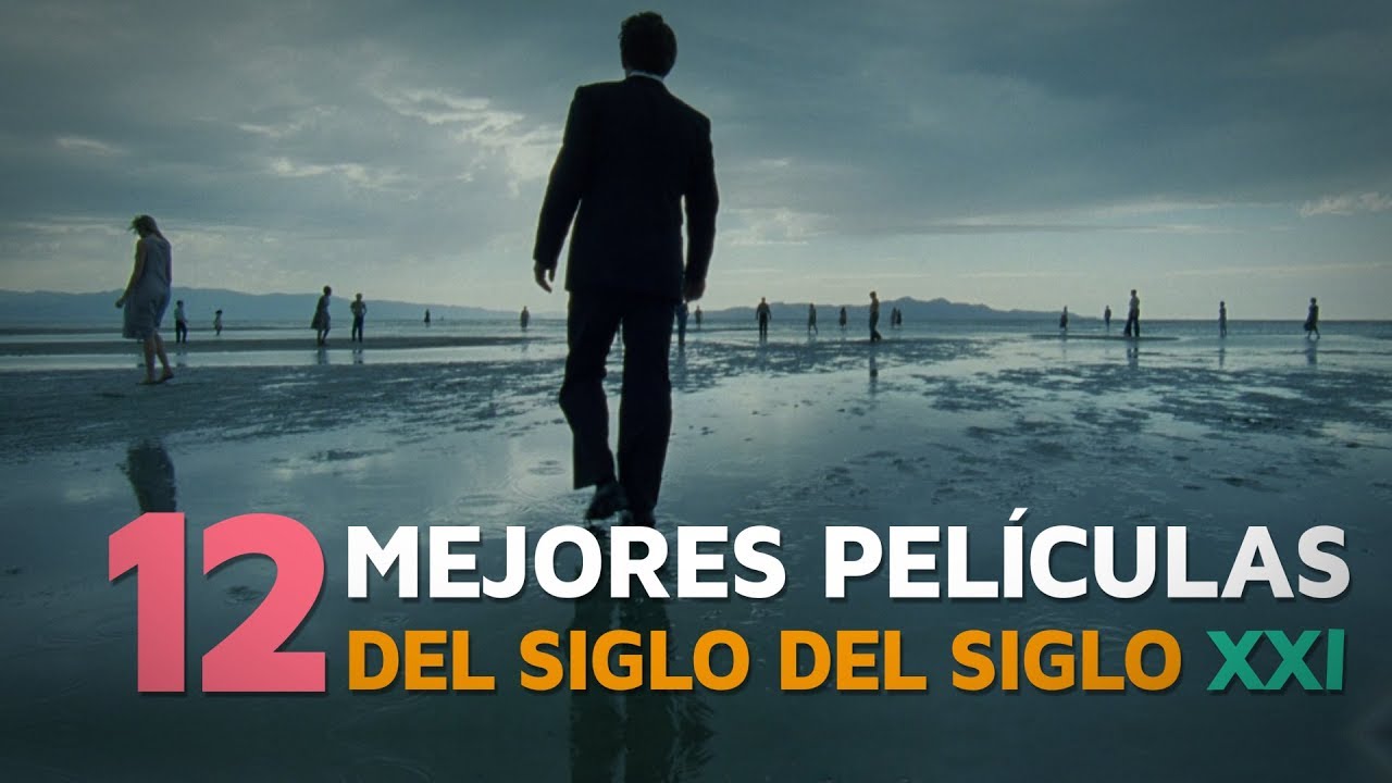 Las 12 mejores películas del siglo XXI 📽