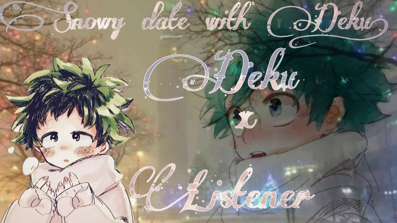 A Snowy Date with Izuku Midoriya | Deku x Listener
