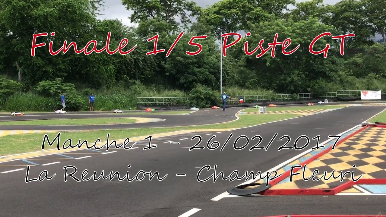 Manche 1 du Championnat RC Reunion 2017 - Finale 1/5 Piste - 26-02-2017
