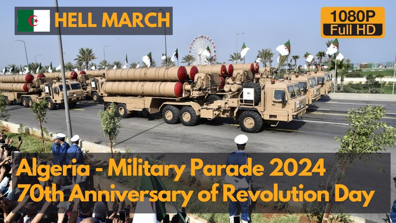 Hell March - Algeria Military Parade 2024 - 70th Anniversary of the Glorious Revolution 1080P