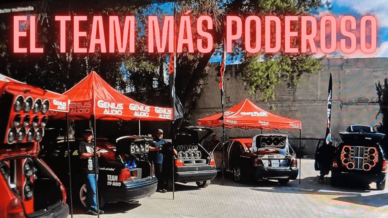 ¡EL TEAM DE CAR AUDIO MÁS PODEROSO!