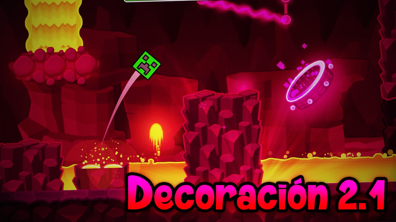 Decoración 2.1 (Estructuras, Lava, Decoración, etc) / Geometry Dash [2.1] Ep.28