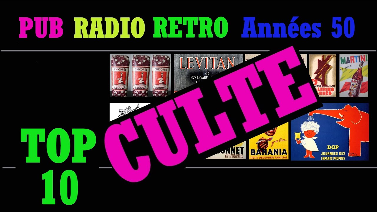 PUB RADIO RÉTRO  ANNÉES 50  TOP 10 RÉCLAMES RADIOPHONIQUES CULTES