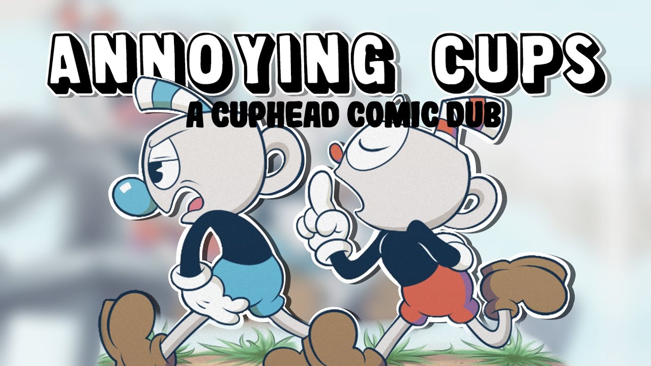 Раздражающие чашки (Cuphead Comic Dub)