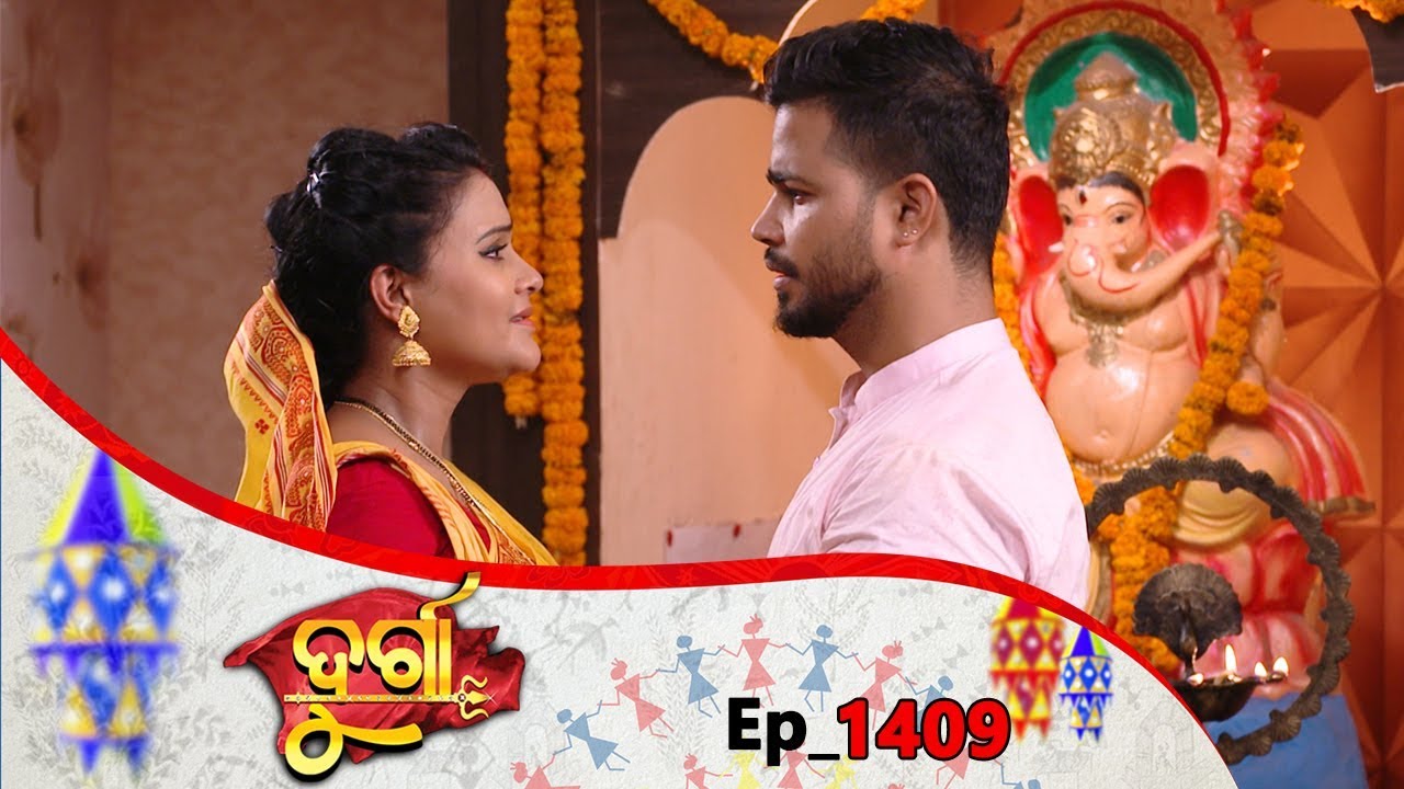 Durga | Full Ep 1409 | 17th June 2019 | Odia Serial &ndash; TarangTV