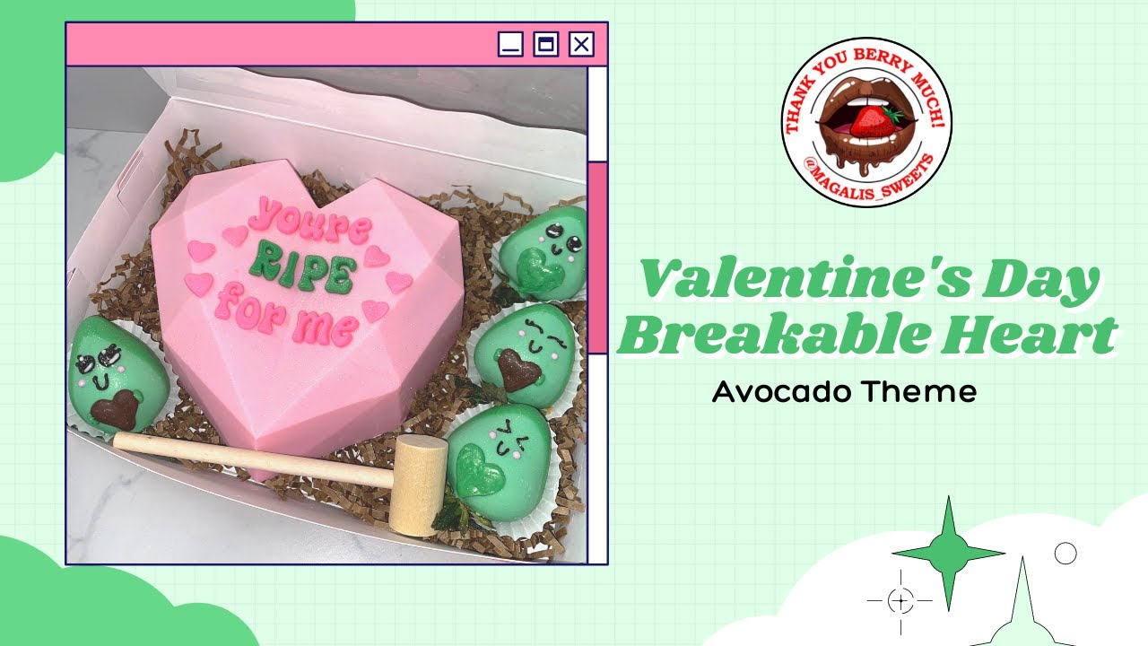 Valentine's Day Breakable Heart and Strawberries: Avocado Themed