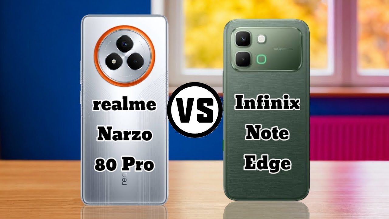 Infinix Note Edge vs realme Narzo 80 Pro: Which Phone is Better?