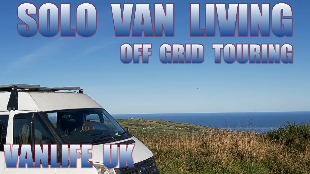 Full Time Touring UK Coastline - VAN LIFE UK