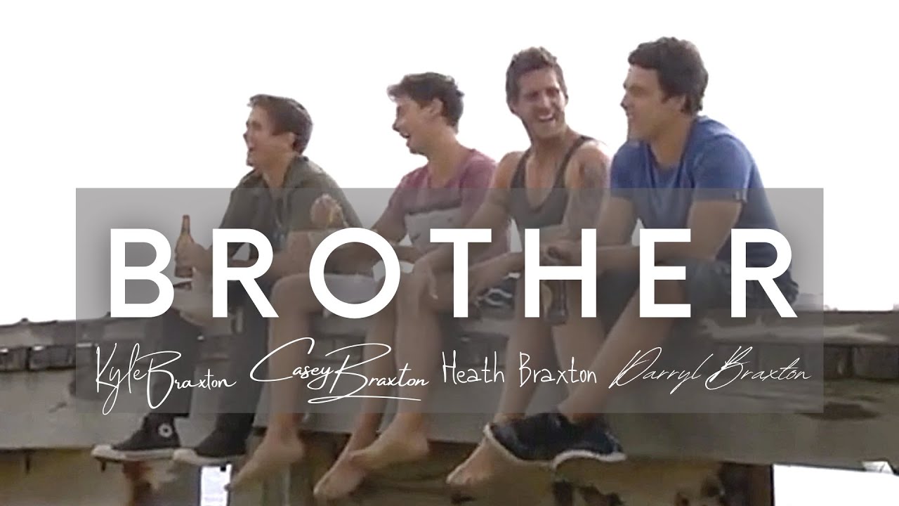 The Braxton Brothers | Brother