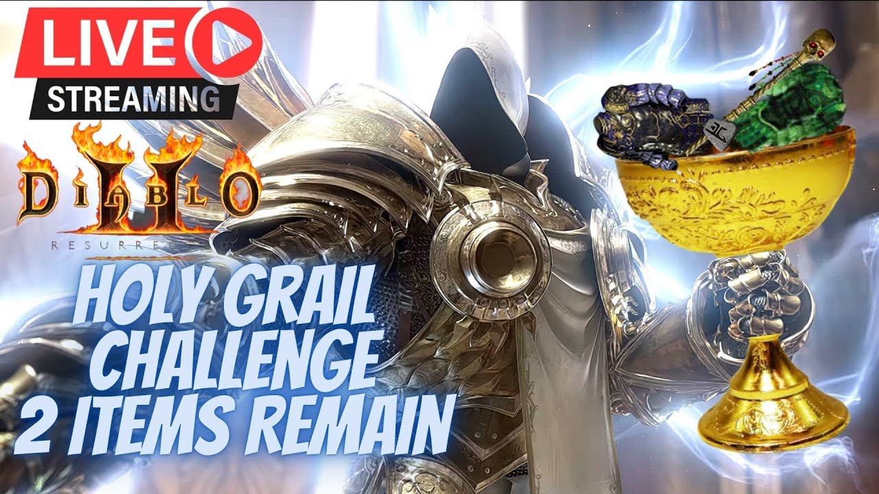 D2R, Holy Grail Challenge, Coffee and MF!!  !mang !itemsleft  !ber  !zod  !grail !tyrael
