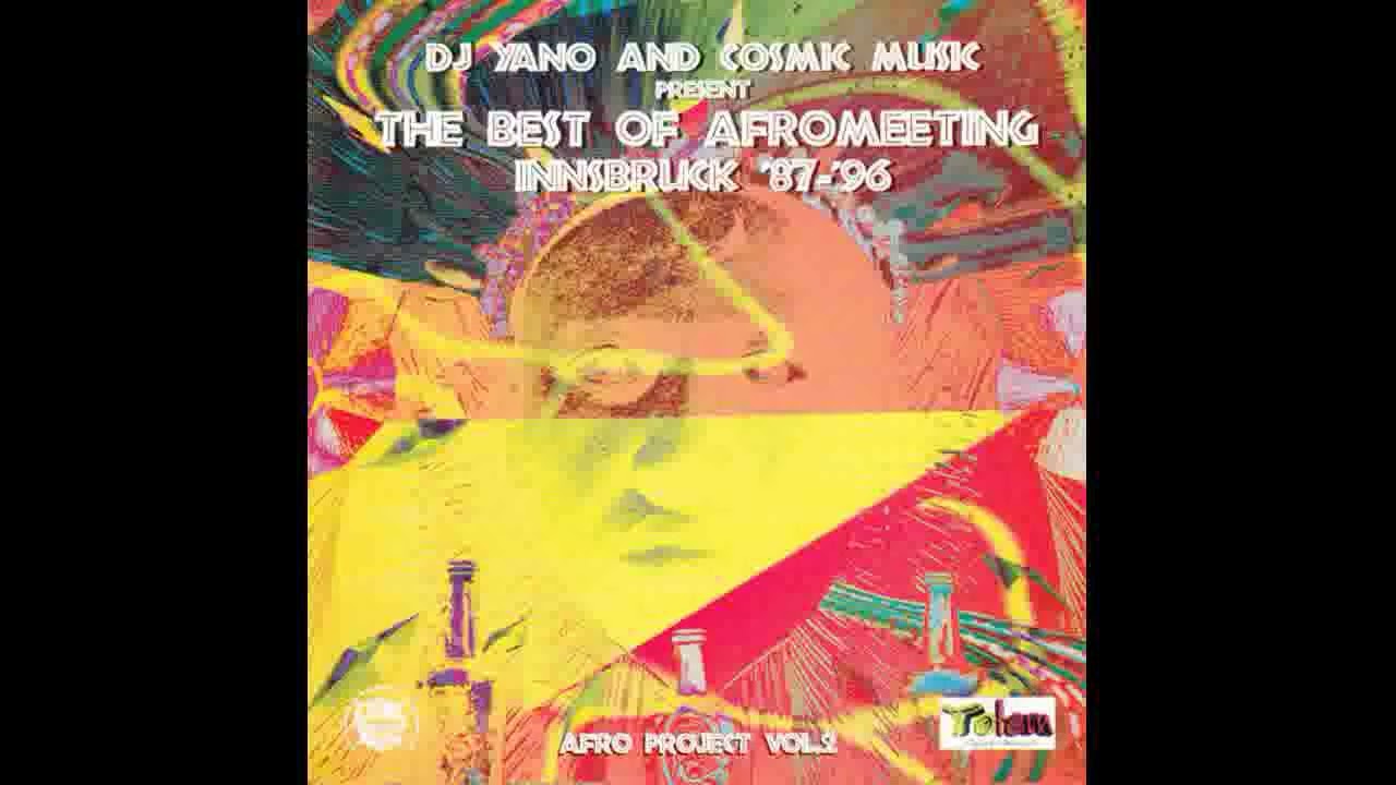 DJ Yano And Cosmic Music &ndash; Afro Project Vol 2