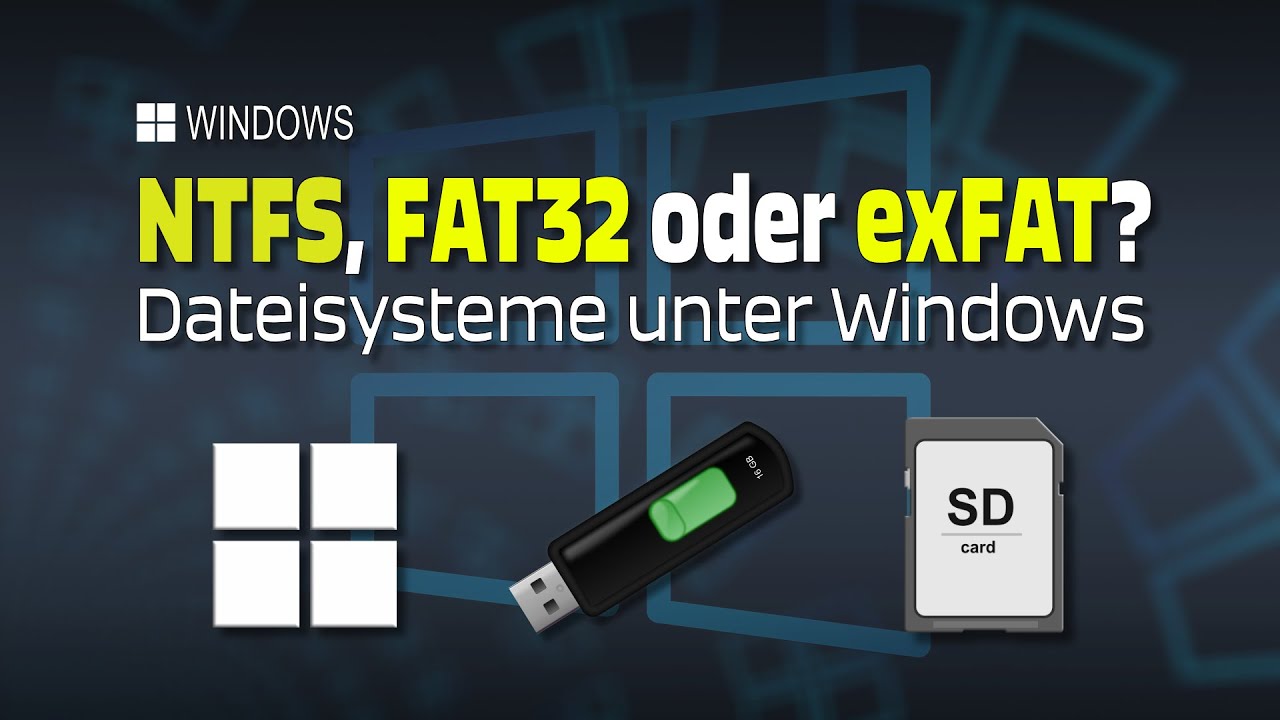 NTFS FAT32 und exFAT - So unterscheiden sich diese Windows Dateisysteme