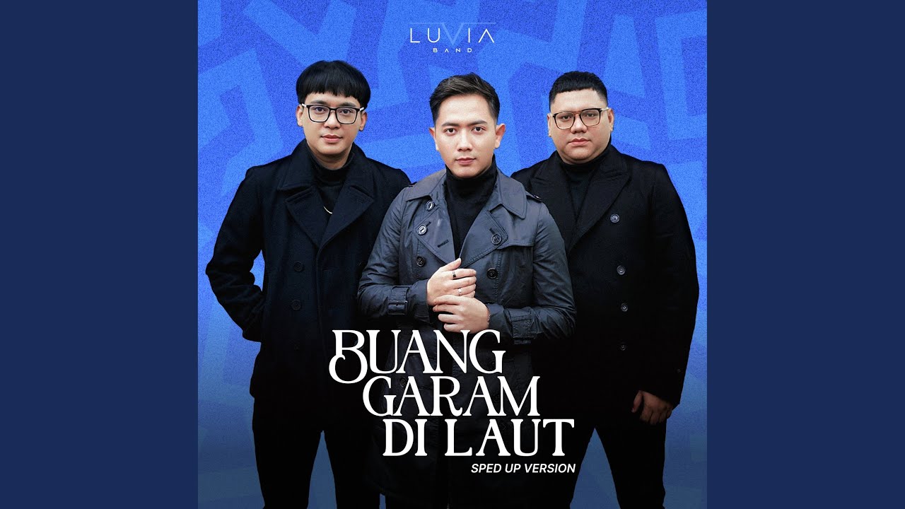 Buang Garam Di Laut (Sped Up Version)