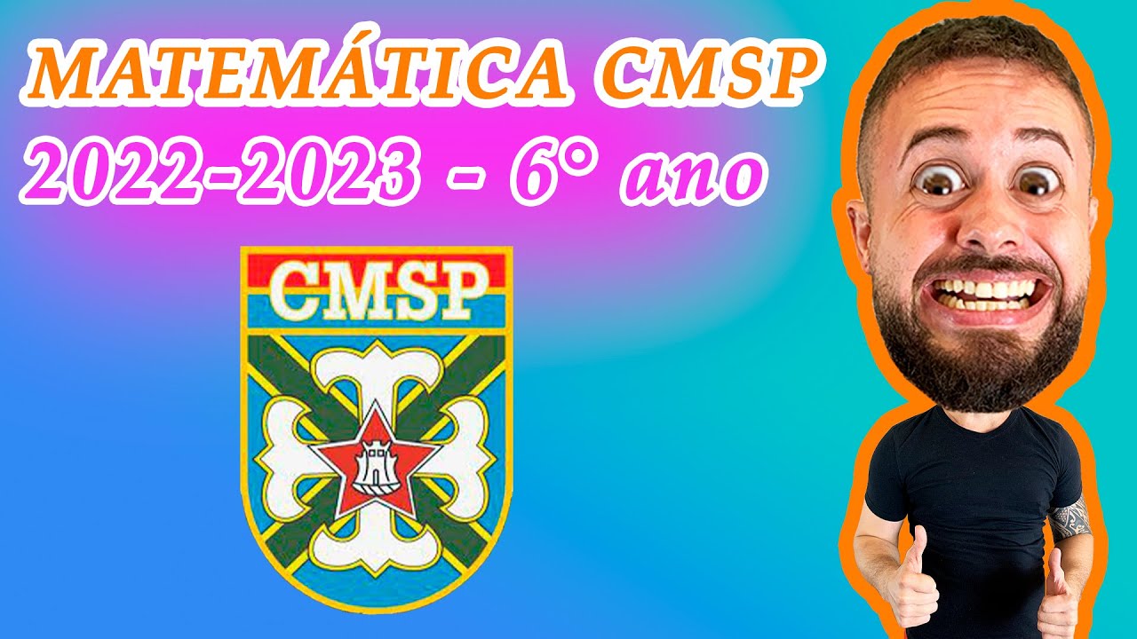 Correção Prova Matemática Completa Colégio Militar de São Paulo (CMSP) 2022/2023 6° ano