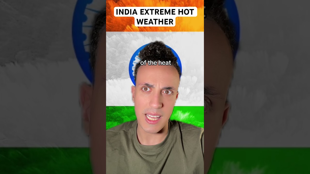 India Extreme Hot Weather