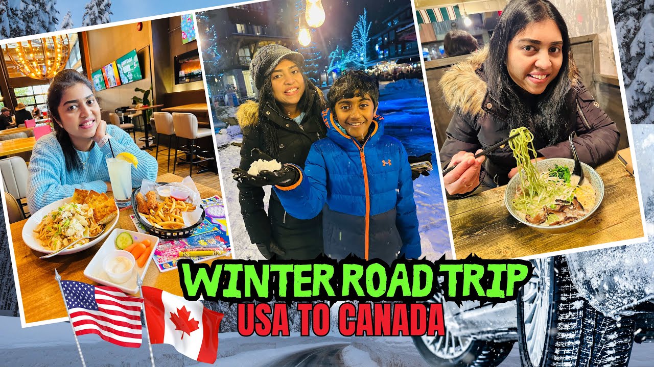 🥶 கடும் குளிரில் AMERICA to CANADAக்கு ஒரு பயணம் | Road Trip | Whistler BC | Canada | USA Tamil VLOG
