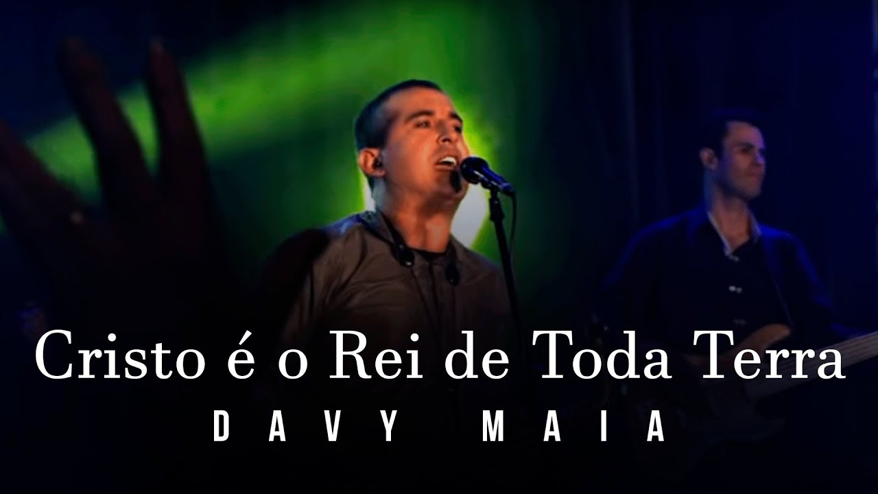 Davy Maia - Cristo é o Rei de Toda Terra | Clipe Oficial “Parte 2”