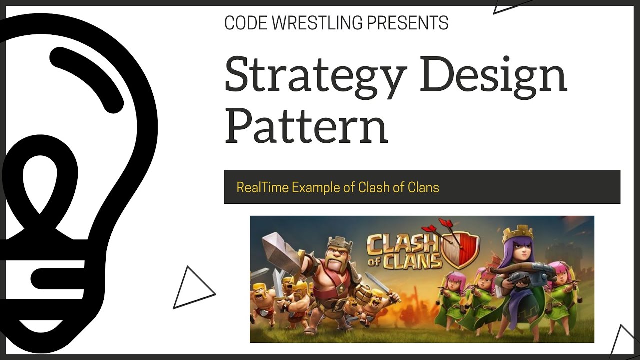 Strategy Design Pattern | RealTime Example with Clash of Clans