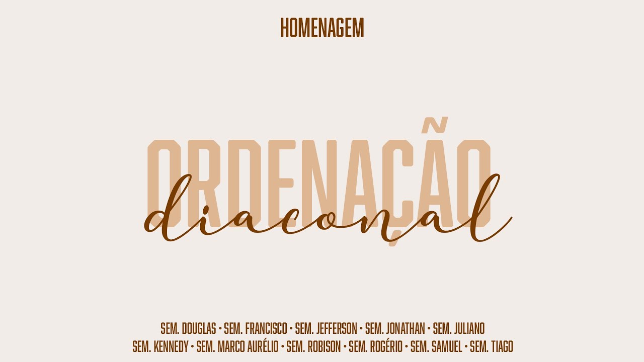 Homenagem aos Neo-Diáconos | Ordenação Diaconal 2021