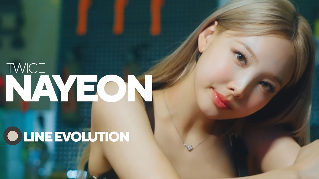 TWICE - NAYEON | Line Evolution • 08/26
