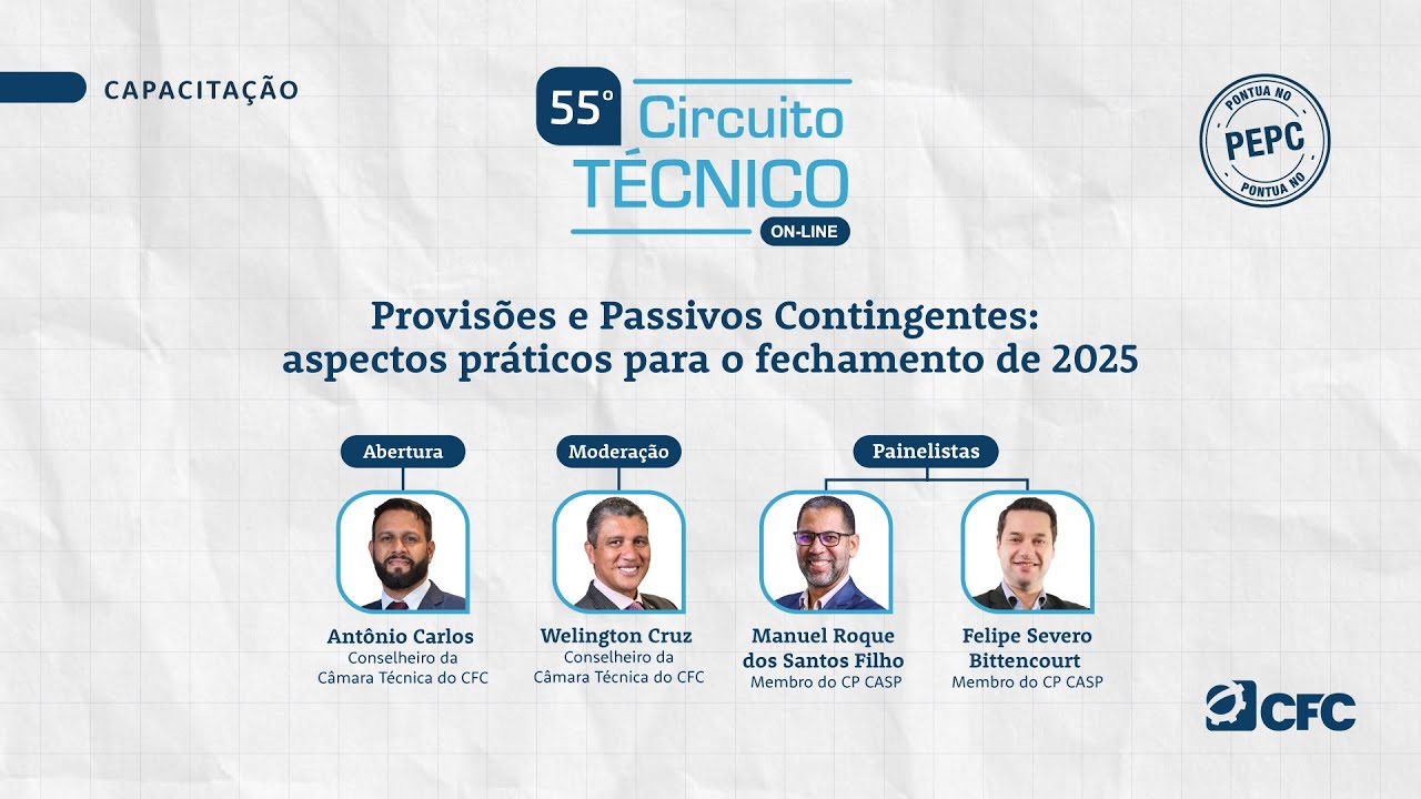 55º CT | Provisões e Passivos Contingentes:aspectos práticos para o fechamento de 2025