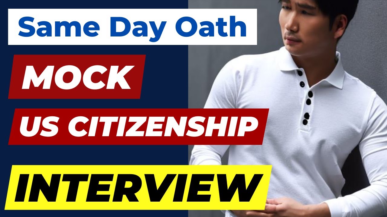 2023 US Citizenship Interview, Same Day Oath, N-400, Questions and Answers, USCIS, Civics Test, USA