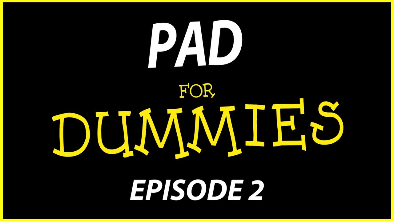 [PAD] For Dummies, Episode 2: Magic Stones and Machines