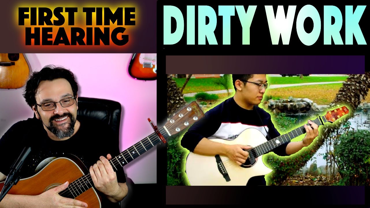 Guitarist REACTS to DIRTY WORK by Kent Nishimura (FIRST TIME)