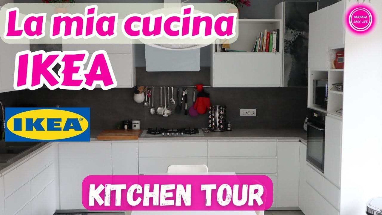 LA MIA CUCINA IKEA 🌟🔝 KITCHEN TOUR 🌟 Barbara Easy Life