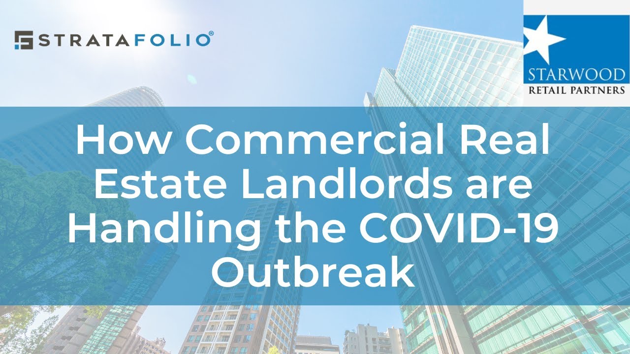 How Commercial Real Estate Landlords are Handling the COVID-19 Outbreak