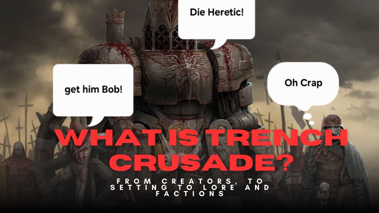 Что такое Trench Crusade? (сеттинг Trench Crusade)