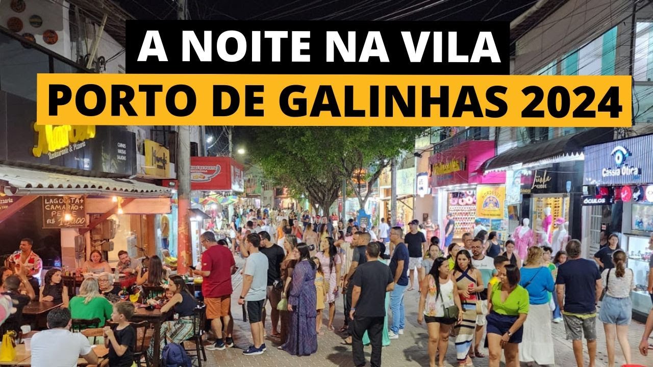 A NOITE DE PORTO DE GALINHAS 🐔