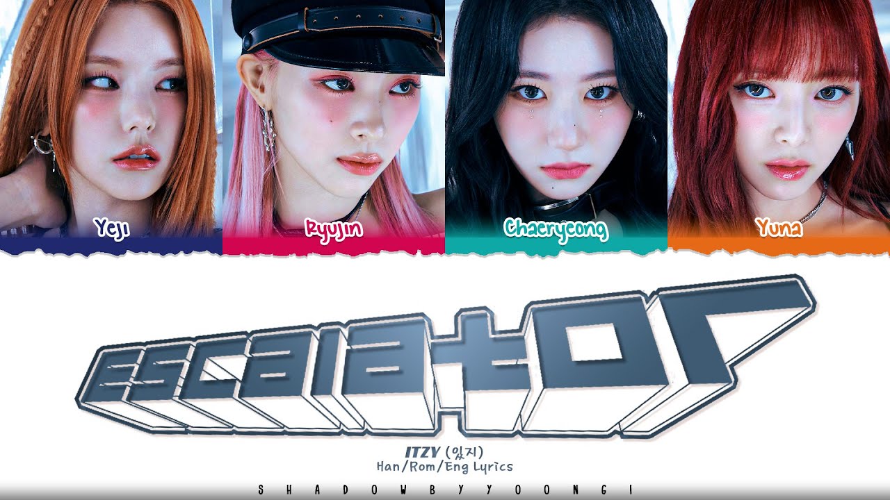 ITZY (있지) 'Escalator' Lyrics [Color Coded Han_Rom_Eng] | ShadowByYoongi