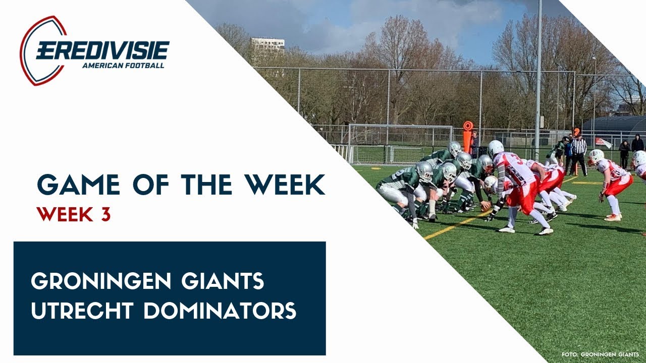 Game of the Week 3: Groningen Giants - Utrecht Dominators