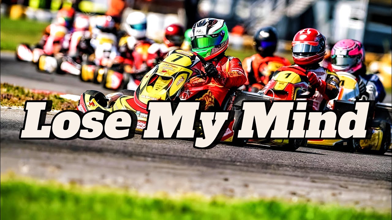 Karting|Lose My Mind|Music Video
