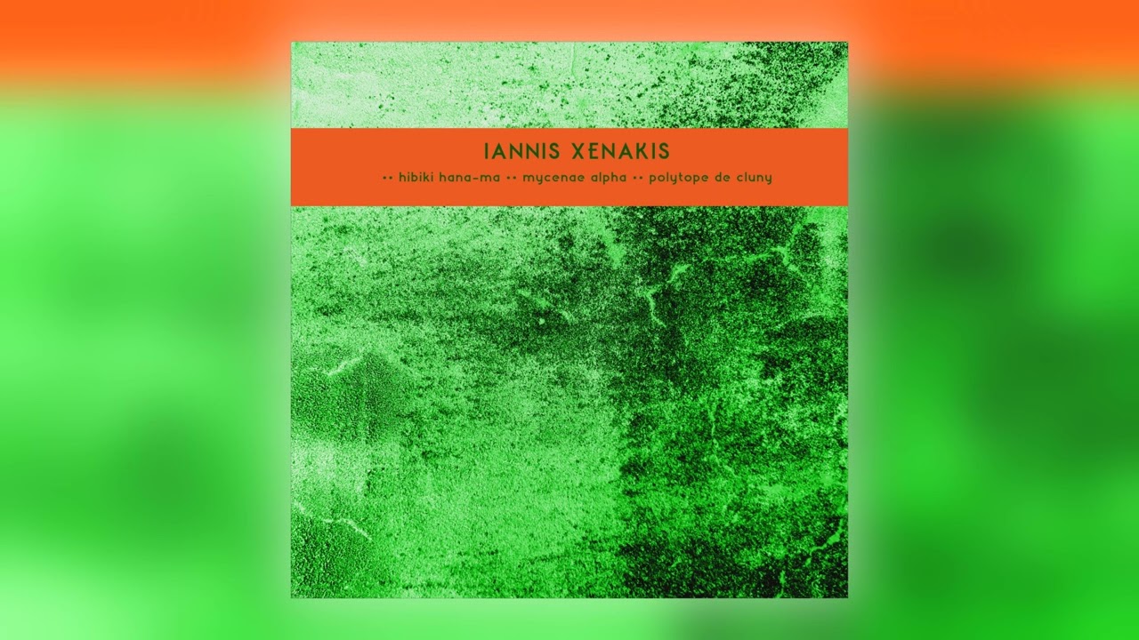 Iannis Xenakis - Mycenae Alpha [Audio]