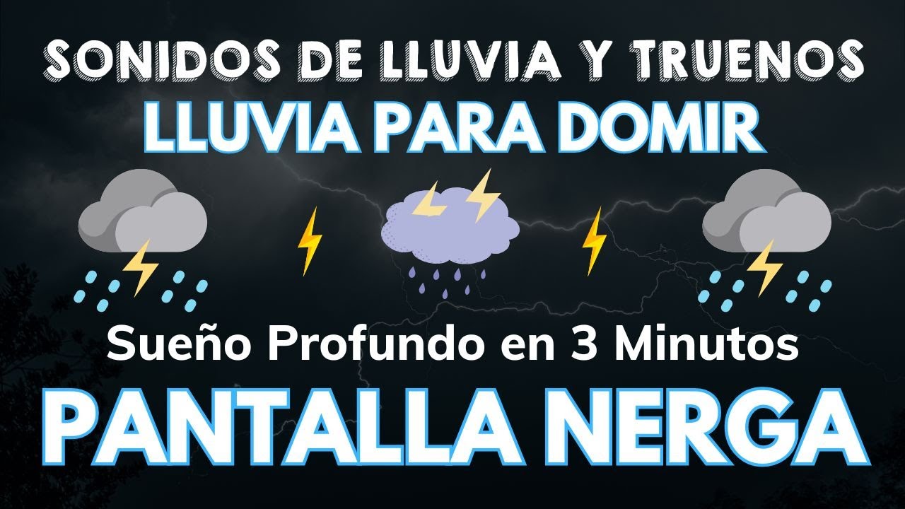 Sueño Instantáneo En 5 Minutos Con Fuertes Lluvias Y Truenos - Entrarás En Sueño Profundo