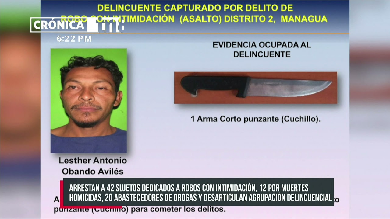 Desarticulan a «Los Artola» y arrestan a 42 sujetos en Managua - Nicaragua