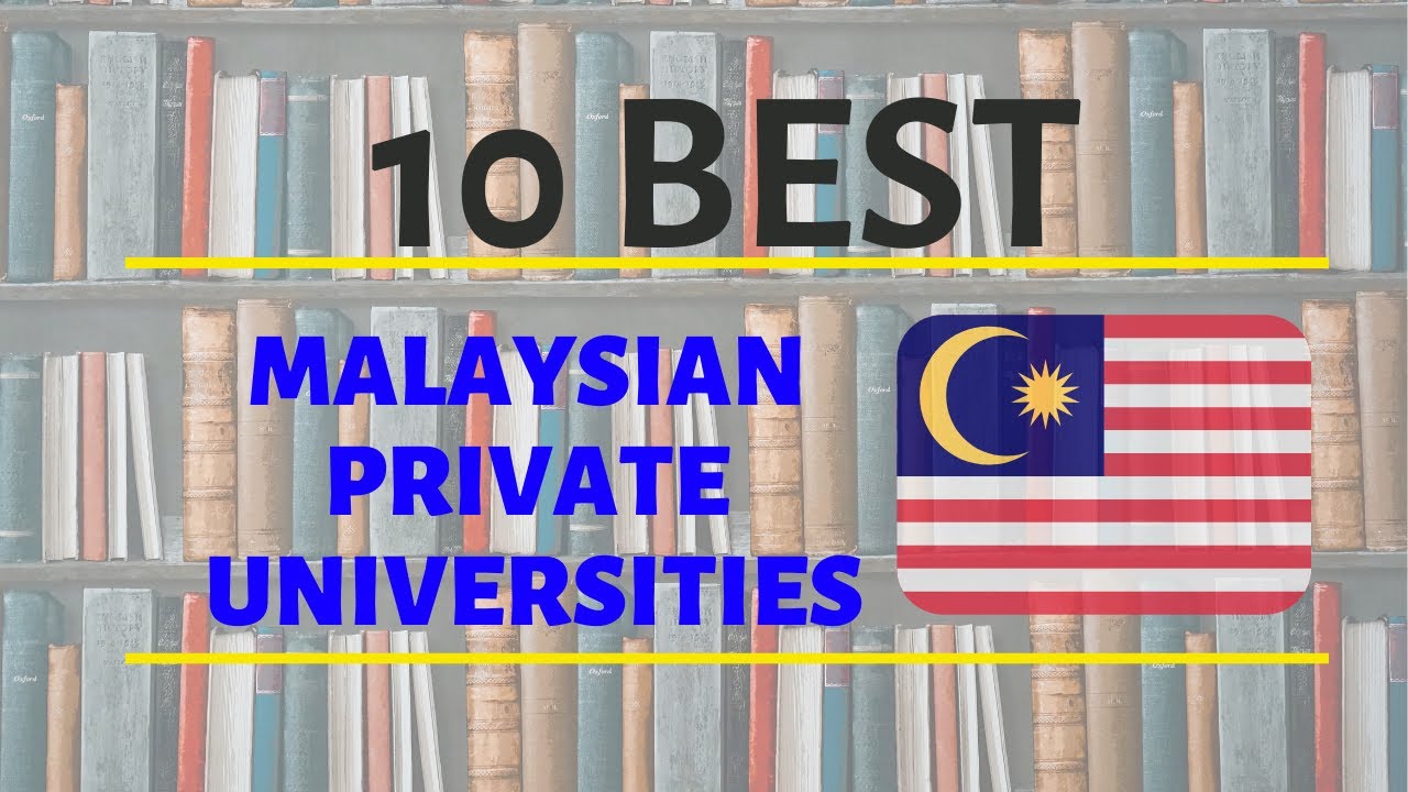 Top 10 universities in Malaysia 2020|Top Private Universities of Malaysia|Malaysia an Education Hub.