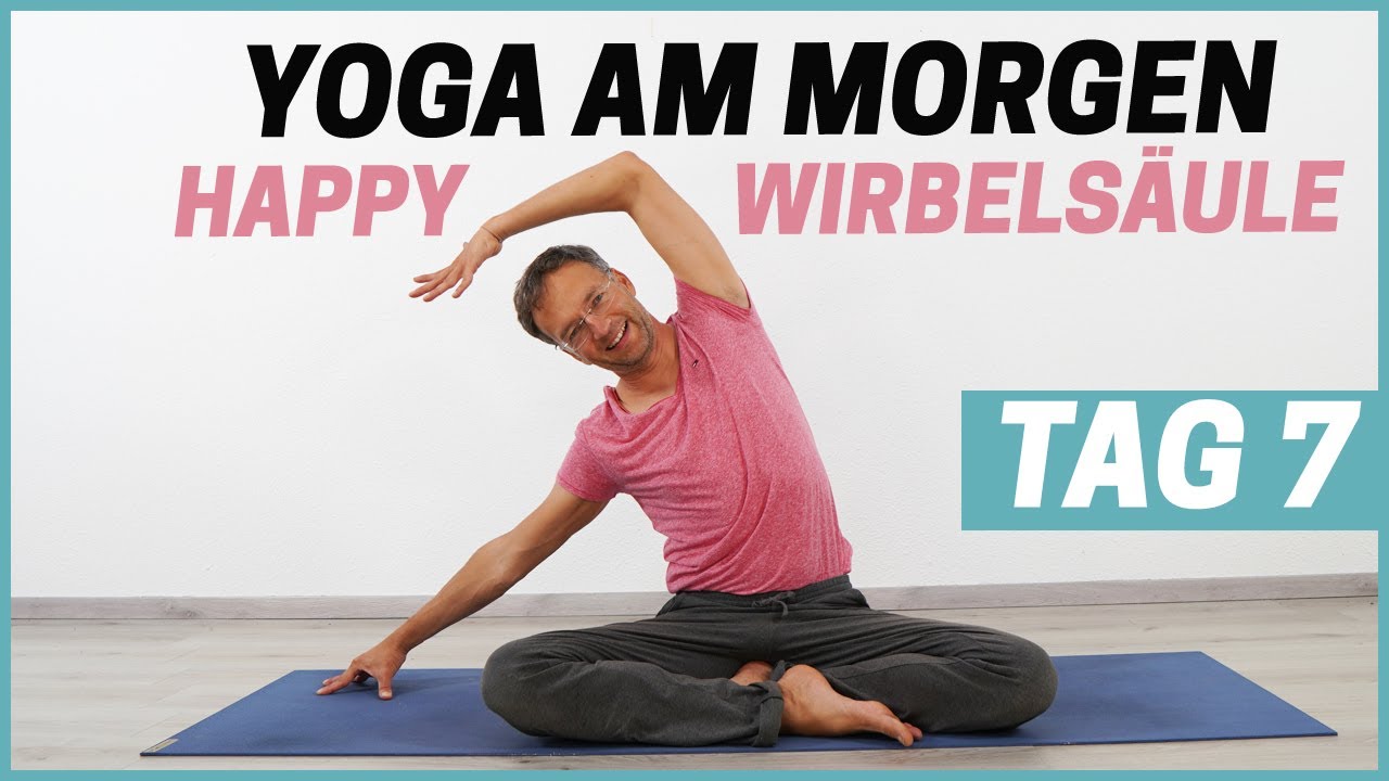 10 Minuten Happy Wirbelsäule - Lebe bewusst!  | HAPPY YOGA AM MORGEN (Tag 7)