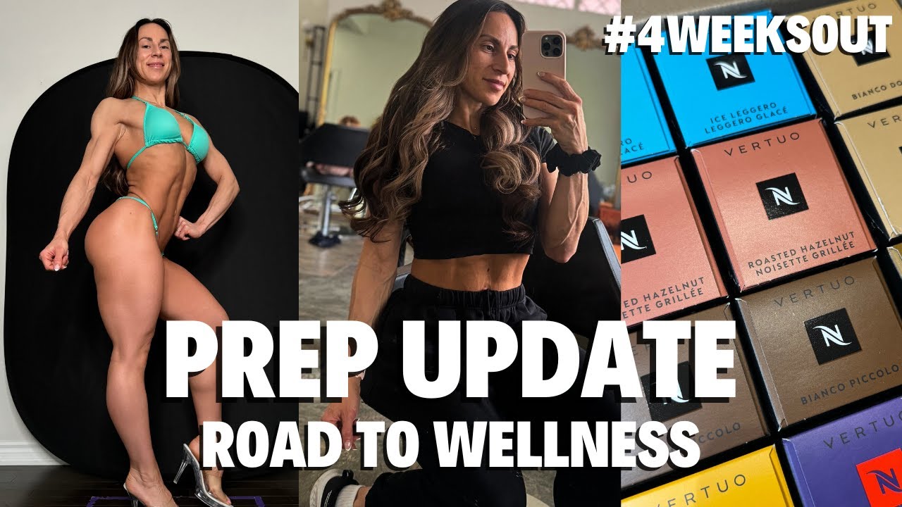 PREP UPDATE 4 WEEKS OUT | ROAD TO WELLNESS