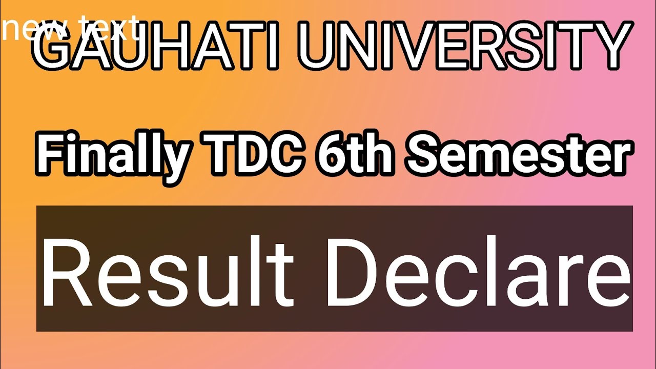 GU TDC 6TH SEMESTER RESULTS DECLARE | Active Axom