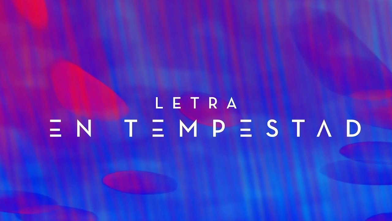 En Tempestad | Official Lyric Video