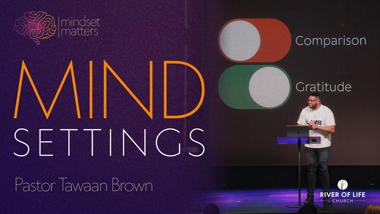 Mind Settings - Pastor Tawaan Brown