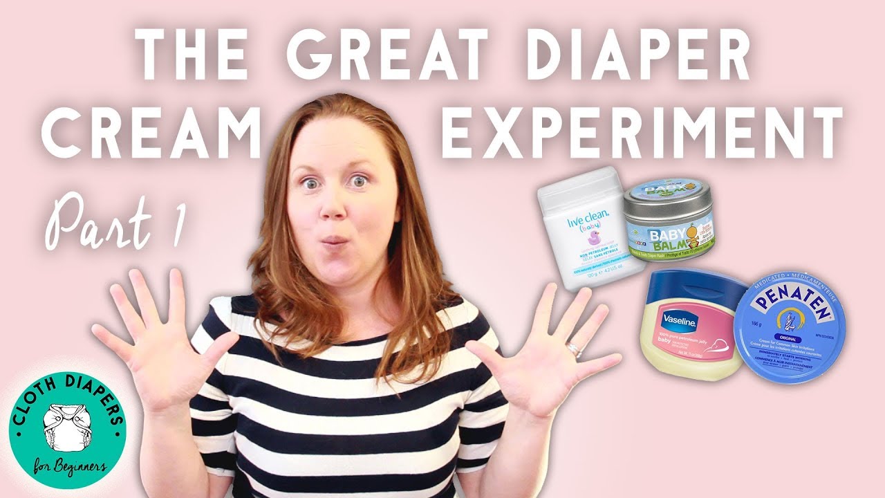 The Great Cloth Diaper Cream Experiment P. 1│Cloth Diapers for Beginners