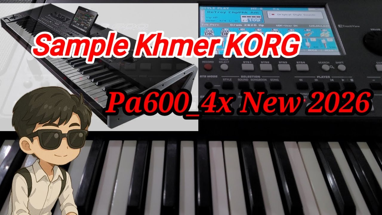Sample KORG Khmer Pa600_4x New 2026 PhuK#samplekhmer#nhackhmer