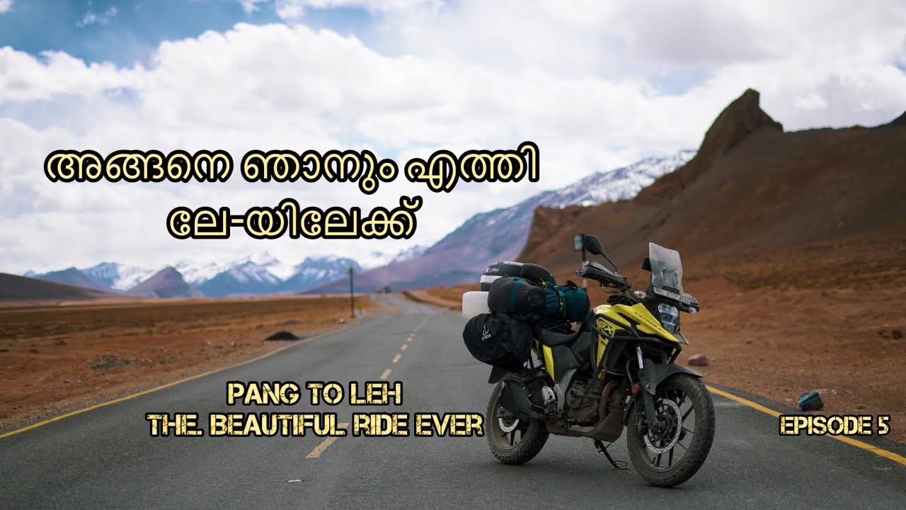 അവസാനം  ലേഹ്  എത്തി ,ഭൂമിയിലെ സ്വർഗ്ഗം ] FINALLY TO LEH. HEAVEN ON EARTH