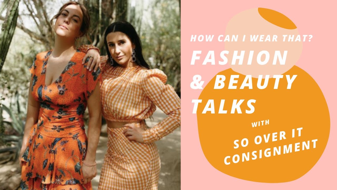 How Can I Wear That? | Interview with So Over It Consignment