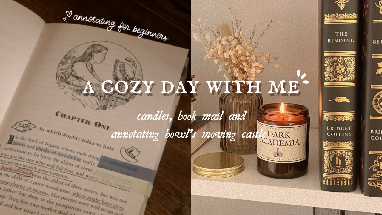 A cozy day with me ⎹ candles, book mail and and annotating howl's moving castle ✨